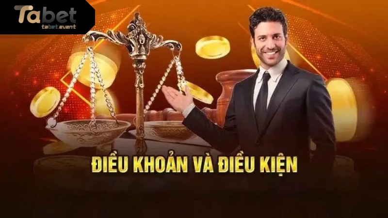 Điều Khoản Và Điều Kiện TABET - Quy Tắc Chung Cho Mọi Thành Viên Nội dung các điều khoản và điều kiện TABET dành cho tân thủ